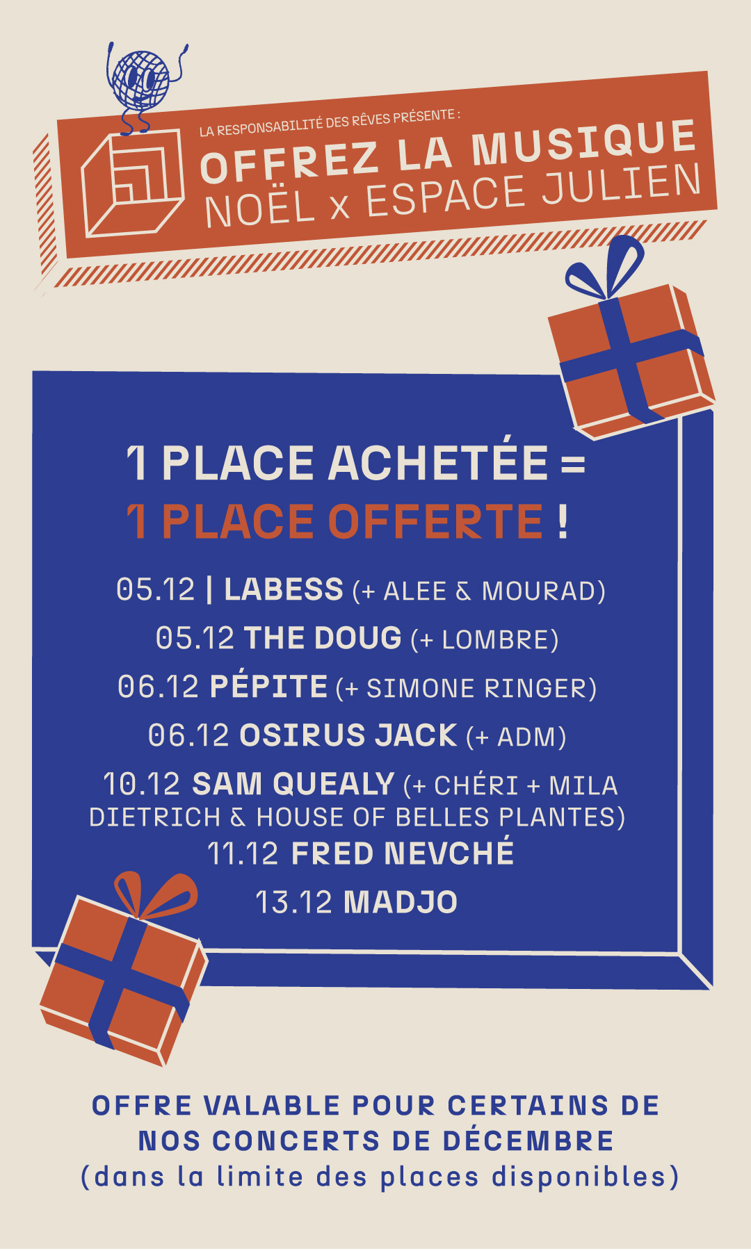 1 PLACE ACHETÉE = 1 PLACE OFFERTE