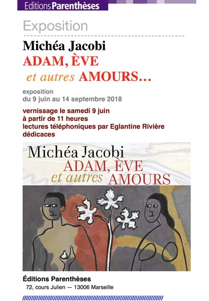 EDITIONS PARENTHESES : EXPOSITION "UN AMOUR, DES AMOURS..." MICHEA JACOBI